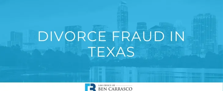 Divorce Fraud in Texas